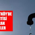 İstanbul ARNAVUTKÖY su kesintisi! 4-5 Aralık İSKİ Arnavutköy su kesintisi ne vakit bitecek, sular ne vakit gelecek?