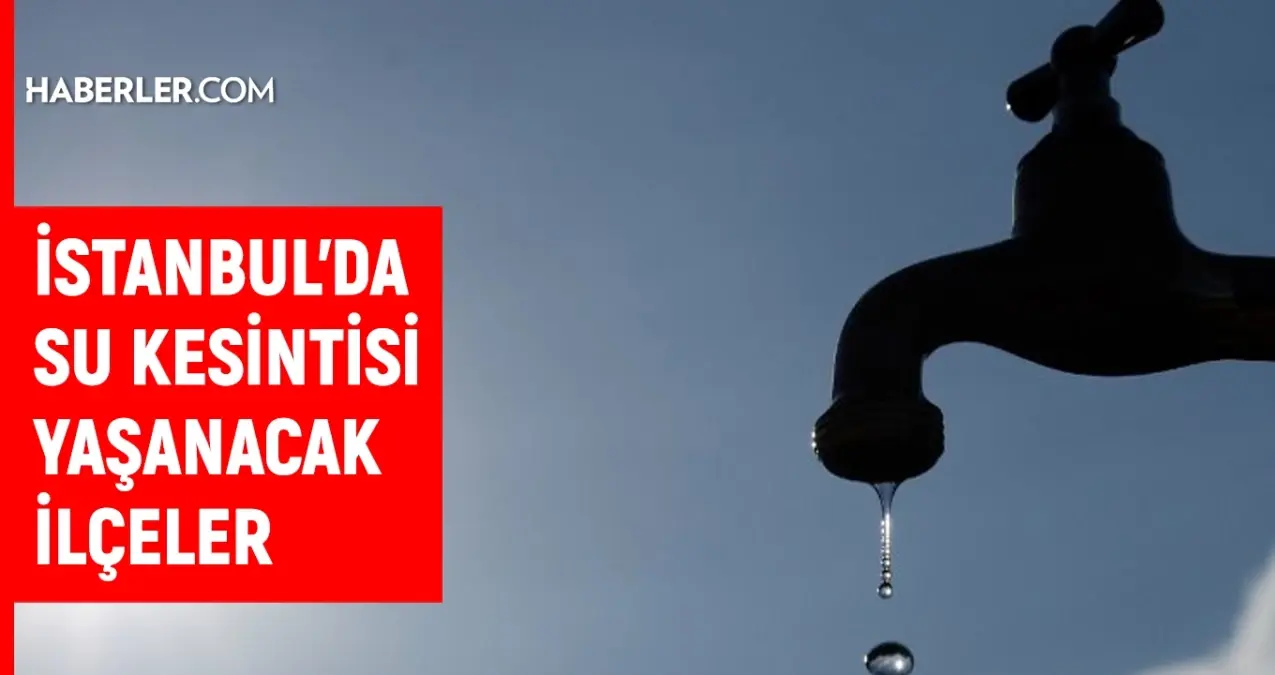 İstanbul İSKİ su kesintisi! 5-6 Aralık İstanbul’da su kesintisi ne vakit bitecek, sular ne vakit gelecek? İstanbul İSKİ su kesintisi! 5-6 Aralık İstanbul’da su kesintisi ne vakit bitecek, sular ne vakit gelecek?